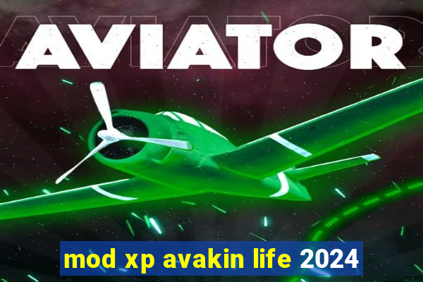 mod xp avakin life 2024